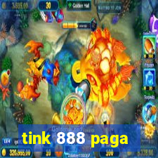 tink 888 paga